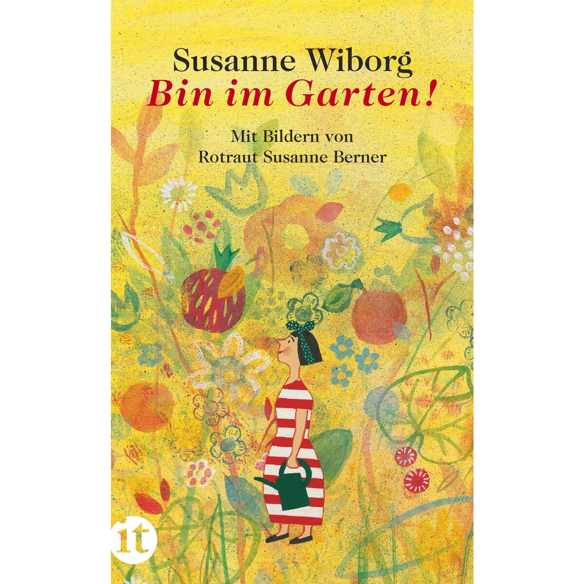 Bin im Garten! von Insel Verlag GmbH