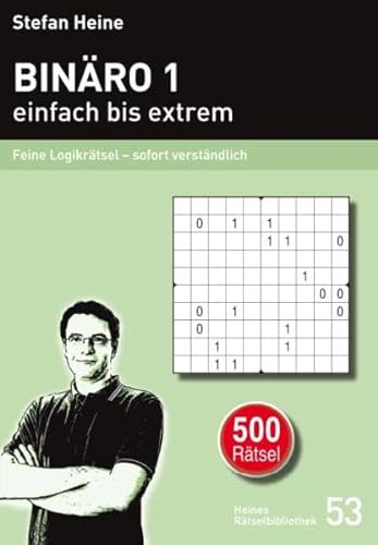 Binäro 1 - einfach bis extrem: Feine Logikrätsel – sofort verständlich (Heines Rätselbibliothek)