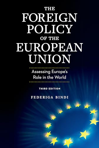 The Foreign Policy of the European Union: Assessing Europe's Role in the World von Brookings Institution Press