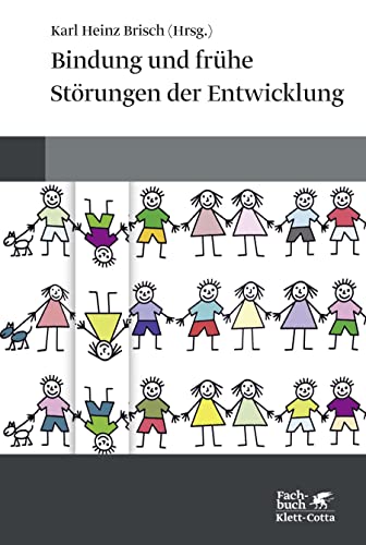 Bindung und frühe Störungen der Entwicklung