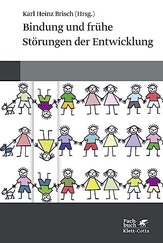 Bindung und frühe Störungen der Entwicklung
