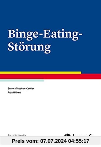 Binge-Eating-Störung (Fortschritte der Psychotherapie)