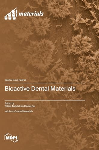 Bioactive Dental Materials von MDPI AG