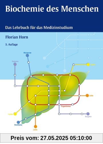 Biochemie des Menschen: Das Lehrbuch für das Medizinstudium