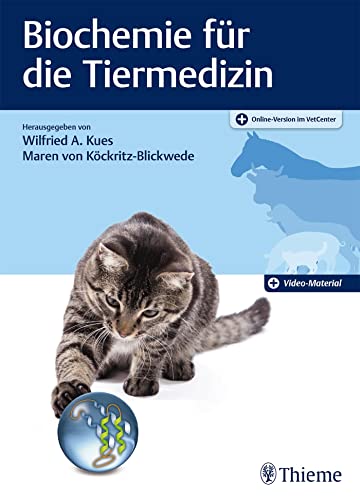 Biochemie für die Tiermedizin: Mit Online-Zugang von Thieme