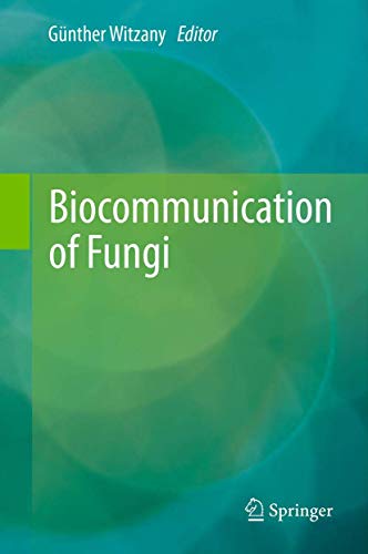 Biocommunication of Fungi von Springer