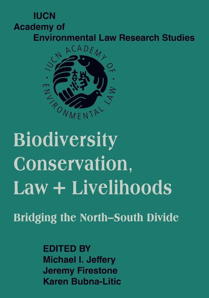 Biodiversity Conservation Law and Livelihoods von Cambridge University Press