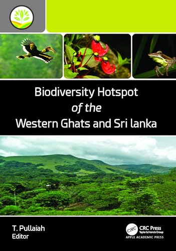 Biodiversity Hotspot of the Western Ghats and Sri Lanka (Biodiversity Hotspots of the World)