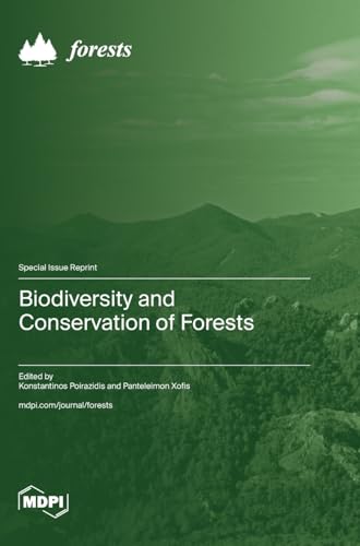 Biodiversity and Conservation of Forests von MDPI AG