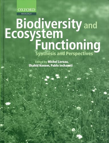 Biodiversity and Ecosystem Functioning: Synthesis and Perspectives (Enviromental Science) von Oxford University Press