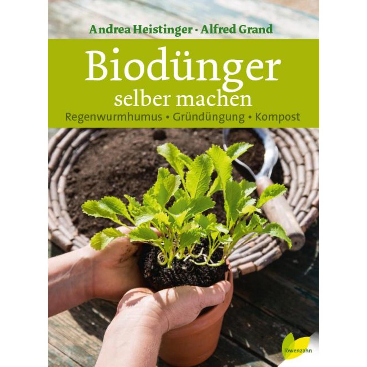 Biodünger selber machen von Edition Loewenzahn