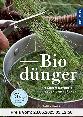 Biodünger: Pflanzen natürlich pflegen und stärken