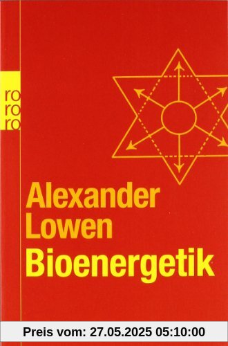 Bioenergetik: Therapie der Seele durch Arbeit mit dem Körper