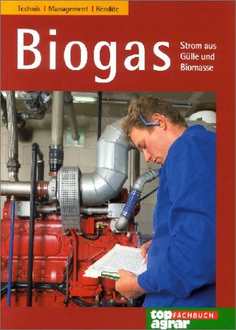 Biogas: Strom aus Gülle und Biomasse von Landwirtschaftsvlg Münster