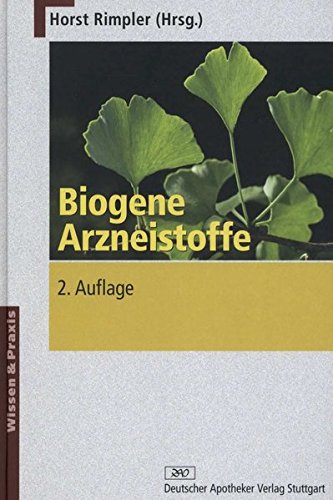 Biogene Arzneistoffe (Wissen und Praxis) von Deutscher Apotheker Vlg
