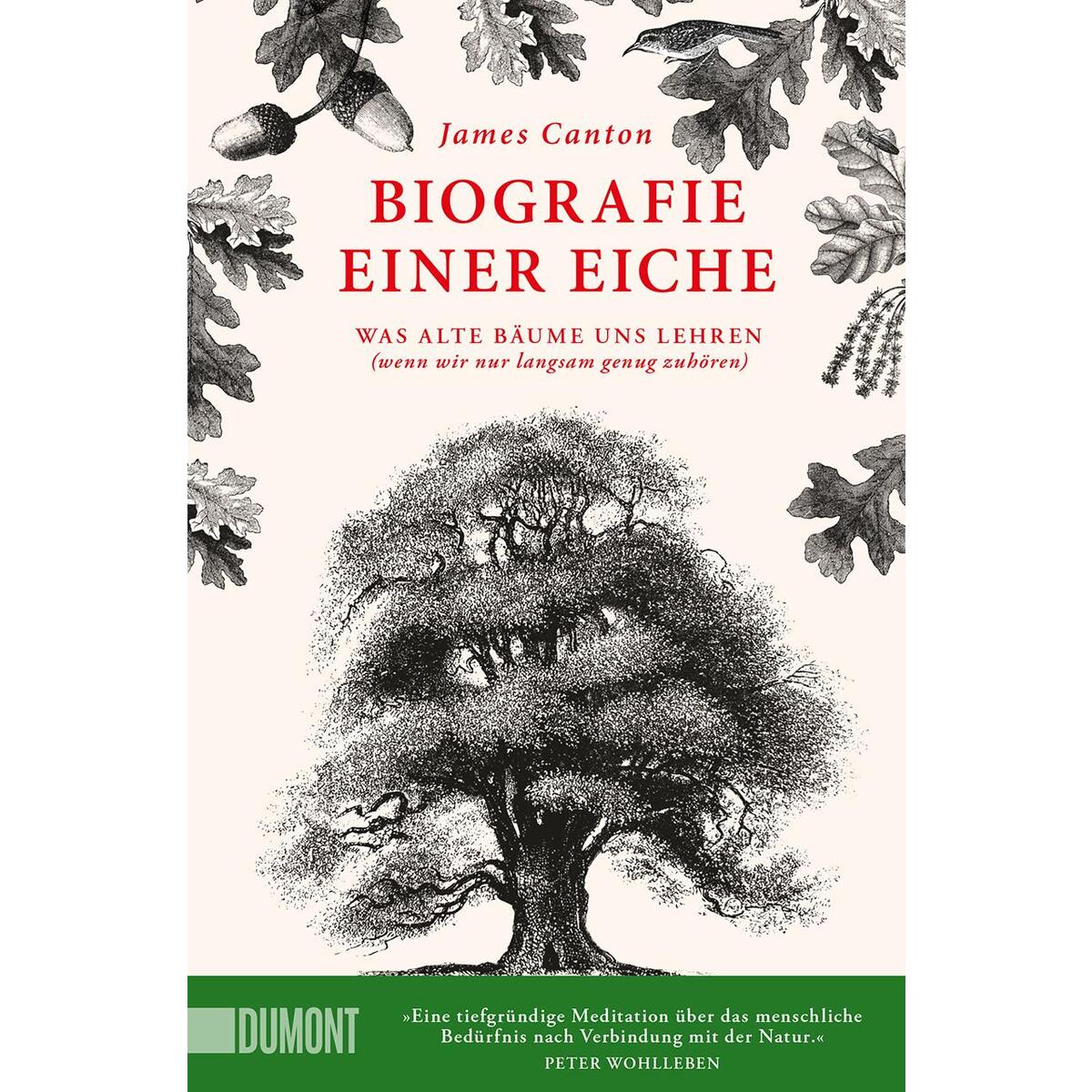 Biografie einer Eiche Biografie einer Eiche von DuMont Buchverlag GmbH