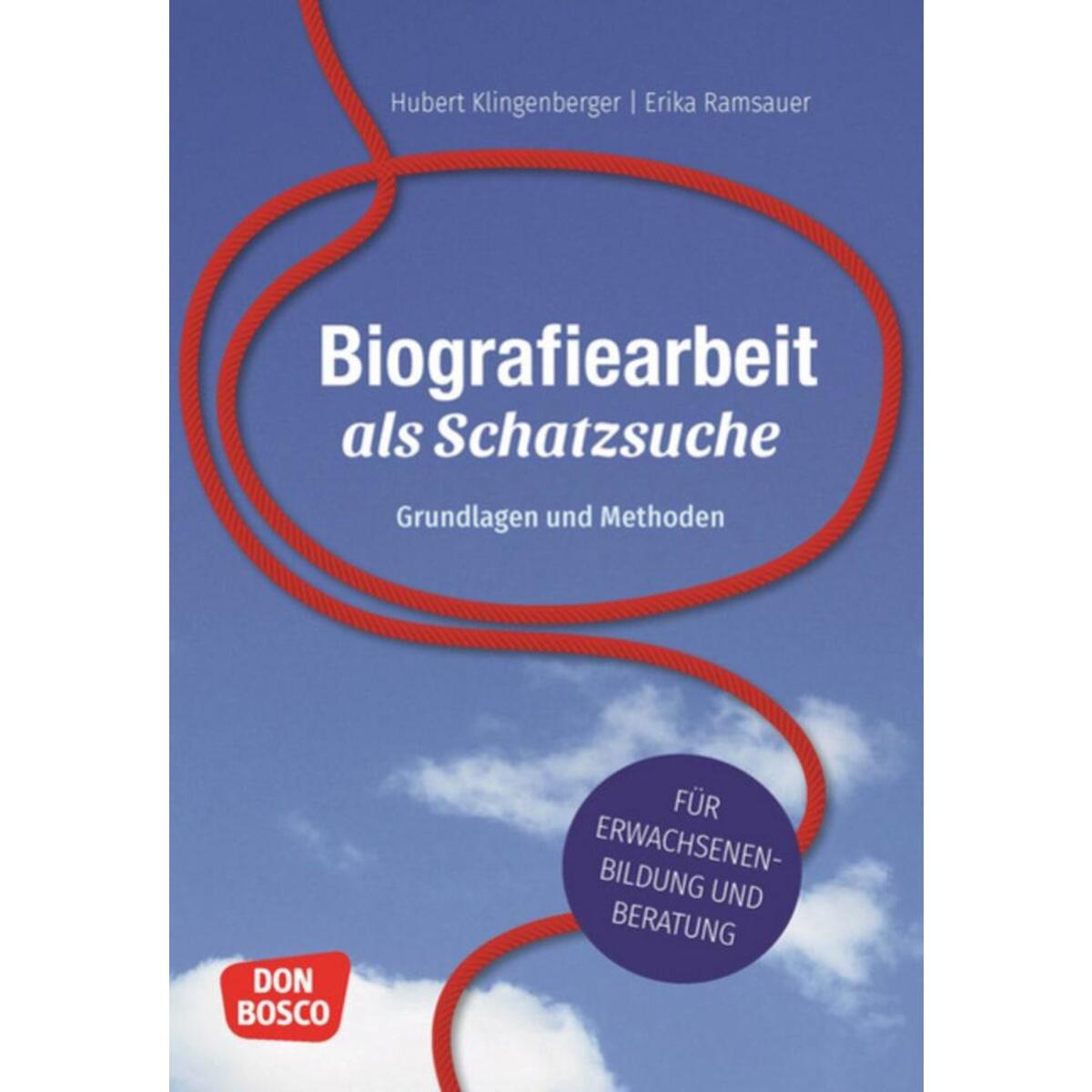 Biografiearbeit als Schatzsuche Biografiearbeit als Schatzsuche von Don Bosco Medien GmbH