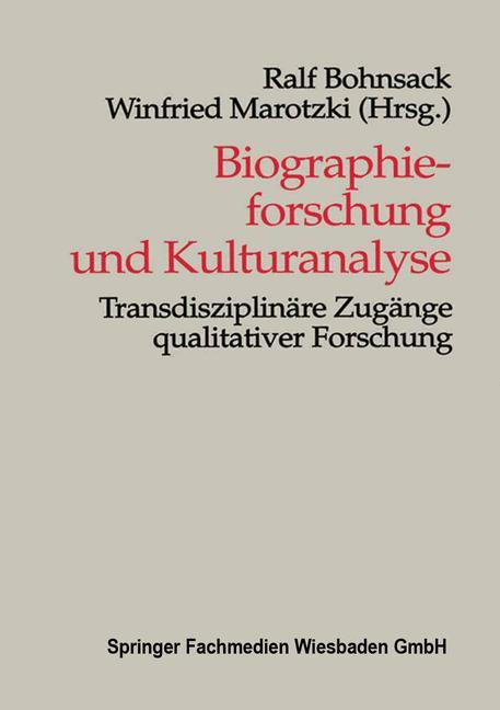 Biographieforschung und Kulturanalyse von VS Verlag für Sozialwissenschaften
