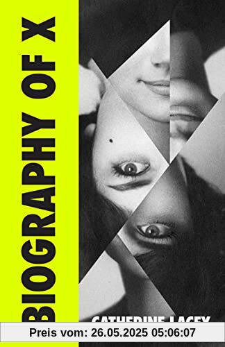 Biography of X: a novel