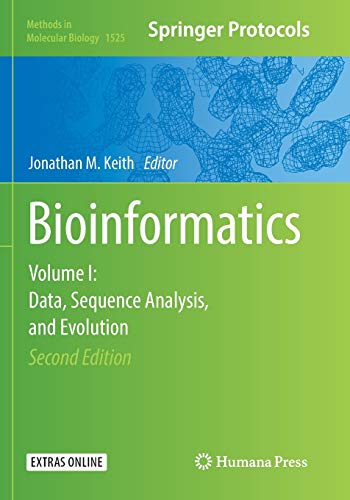 Bioinformatics: Volume I: Data, Sequence Analysis, and Evolution (Methods in Molecular Biology, 1525, Band 1) von Humana