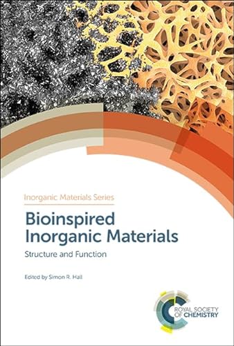 Bioinspired Inorganic Materials: Structure and Function (Inorganic Materials, 4)