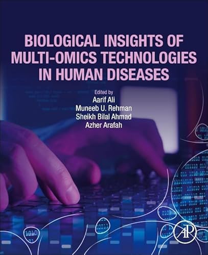Biological Insights of Multi-Omics Technologies in Human Diseases von Academic Press
