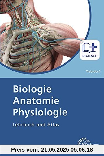 Biologie, Anatomie, Physiologie: Lehrbuch und Atlas