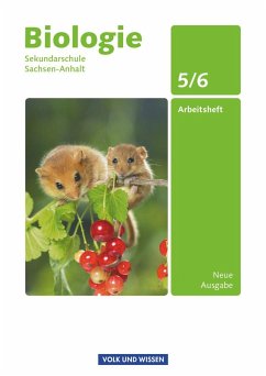 Biologie Ausgabe Volk und Wissen. Sekundarschule Sachsen-Anhalt 5./6. Schuljahr. Arbeitsheft von Cornelsen Verlag / Volk und Wissen