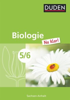 Biologie Na klar! 5/6 Schülerbuch Sachsen-Anhalt Sekundarschule von Duden Schulbuch