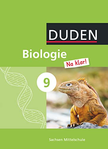 Biologie Na klar! - Mittelschule Sachsen - 9. Schuljahr: Schulbuch von Duden Schulbuch