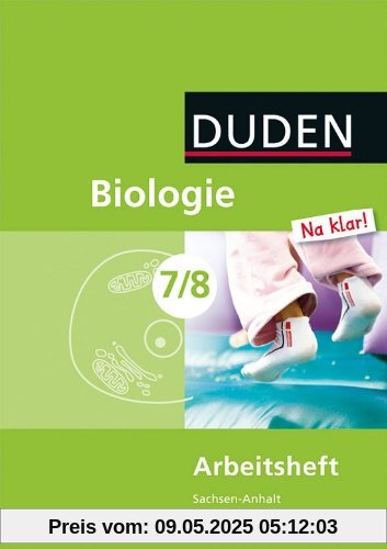 Biologie Na klar! - Sekundarschule Sachsen-Anhalt: 7./8. Schuljahr - Arbeitsheft