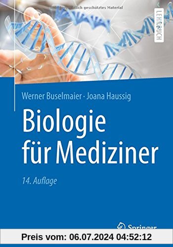 Biologie für Mediziner (Springer-Lehrbuch)