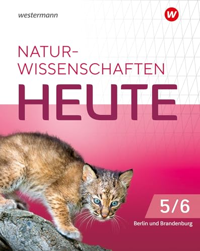 Naturwissenschaften heute - Ausgabe 2024 für die grundständigen Gymnasien in Berlin und Brandenburg: Schulbuch 5/6 (Biologie heute SI: Ausgabe 2024 für Berlin und Brandenburg)