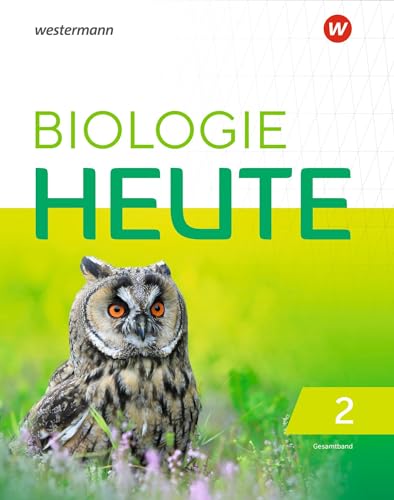 Biologie heute SI - Allgemeine Ausgabe 2019: Gesamtband Schulbuch: Sekundarstufe 1 - Ausgabe 2019 von Westermann Bildungsmedien Verlag GmbH