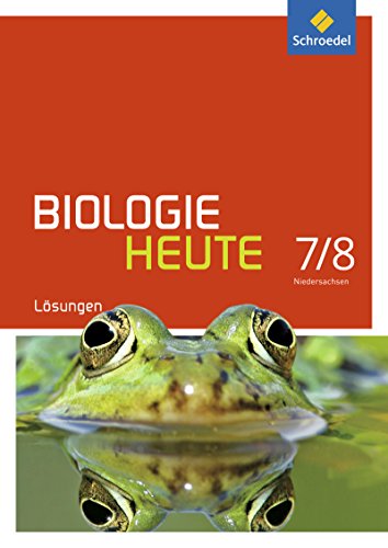 Biologie heute SI - Ausgabe 2013 für Gymnasien in Niedersachsen: Lösungen 7 / 8 von Westermann Bildungsmedien Verlag GmbH