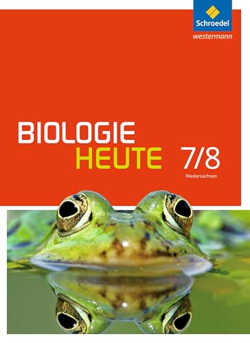 Biologie heute SI - Ausgabe 2013 für Gymnasien in Niedersachsen: Schulbuch 7 / 8