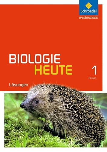 Biologie heute SI - Ausgabe 2014 für Gymnasien in Hessen und Schleswig-Holstein: Lösungen 1