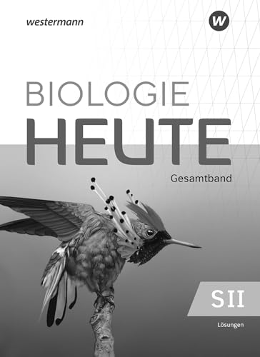 Biologie heute SII - Allgemeine Ausgabe 2023: Lösungen Gesamtband von Westermann Schulbuchverlag