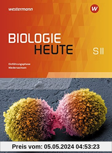 Biologie heute SII - Ausgabe 2017 für Niedersachsen: Schülerband Einführungsphase