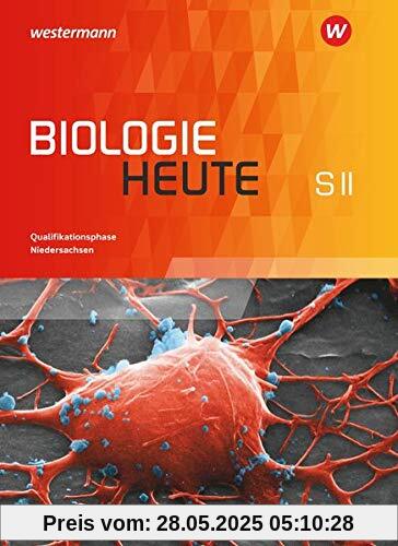 Biologie heute SII - Ausgabe 2017 für Niedersachsen: Schülerband Qualifikationsphase