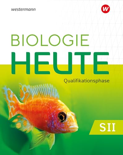 Biologie heute SII - Ausgabe 2022 für Nordrhein-Westfalen: Qualifikationsphase Schulbuch: Sekundarstufe 2 - Ausgabe 2022 von Westermann Schulbuchverlag