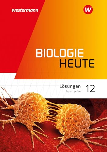 Biologie heute SII - Ausgabe 2024 Bayern: Lösungen 12: Sekundarstufe 2 -Ausgabe 2024 von Westermann Schulbuchverlag