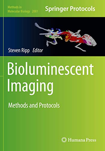 Bioluminescent Imaging: Methods and Protocols (Methods in Molecular Biology, Band 2081) von Humana