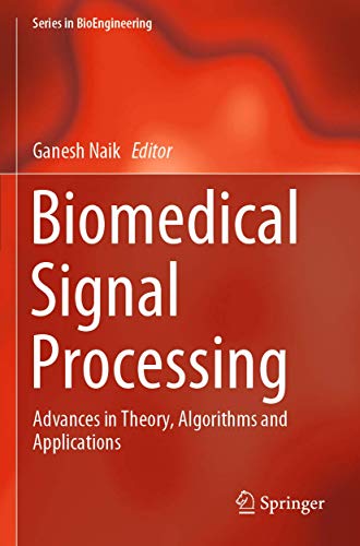 Biomedical Signal Processing: Advances in Theory, Algorithms and Applications (Series in BioEngineering) von Springer