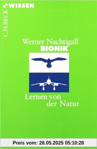 Bionik: Lernen von der Natur Bionik: Lernen von der Natur