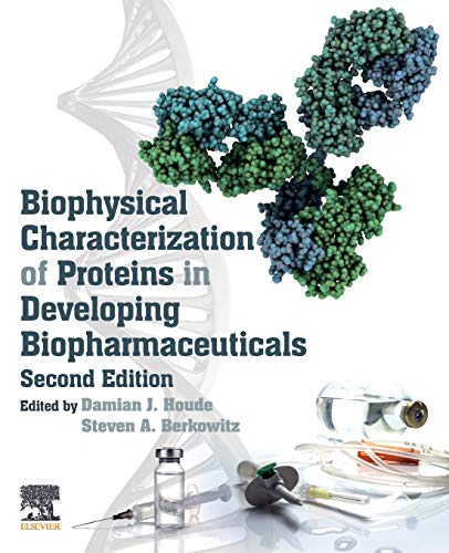 Biophysical Characterization of Proteins in Developing Biopharmaceuticals Biophysical Characterization of Proteins in Developing Biopharmaceuticals von Elsevier