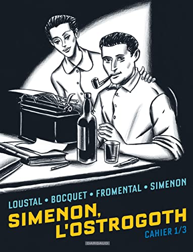 Biopic Simenon - Cahiers - Tome 1 - Simenon, l'Ostrogoth 1/3 von DARGAUD