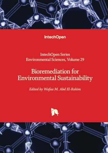 Bioremediation for Environmental Sustainability (Environmental Sciences, Band 29) von IntechOpen