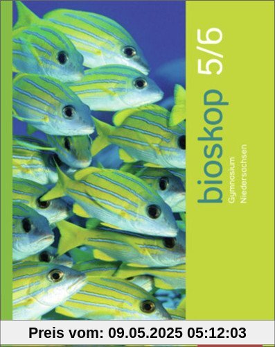 Bioskop SI - Ausgabe 2013 für Niedersachsen: Schülerband 5 / 6 Bioskop SI - Ausgabe 2013 für Niedersachsen: Schülerband 5 / 6