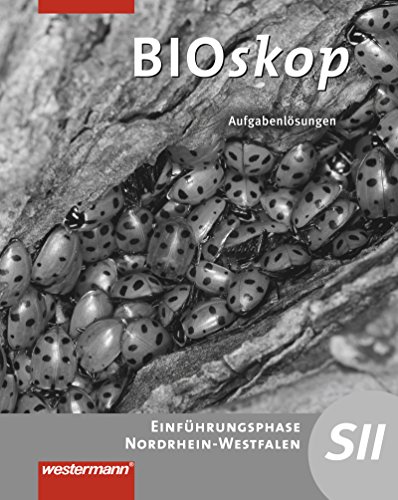 bioskop SII - Ausgabe 2014 für Nordrhein-Westfalen: Einführungsphase Lösungen